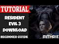 Resident Evil 3 Download Tutorial Guide Beginner