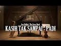 Lagu Kasih Tak Sampai - Padi I Jazz Ballad Cover by The Cover Bank