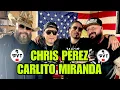 CHRIS PEREZ AND CARLITO MIRANDA AND GRUPO METAL