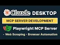 Automate Web Browser Web Scraping With This Playwright MCP Server Python Based Claude Desktop