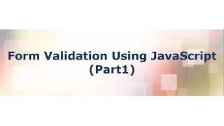 Form Validation Using JavaScript tutorial Part-1 - Text input Validation