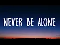 Download Lagu Becky Hill, Sonny Fodera - Never Be Alone (Lyrics)
