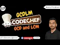 17 GCDLM - GCD and LCM CodeChef Solutions