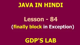 finally keyword in exception Lesson - 84 JAVA in English
