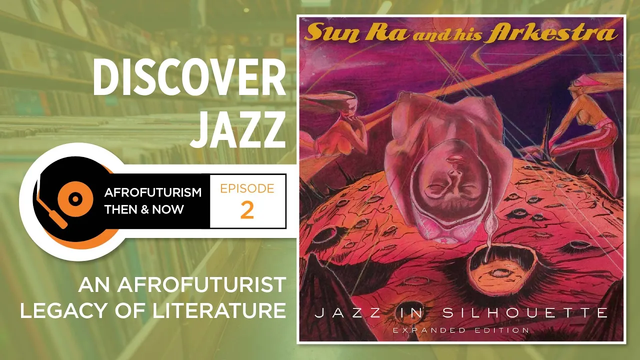 Afrofuturism Then & Now, Ep. 2 An Afrofuruist Legacy of Literature