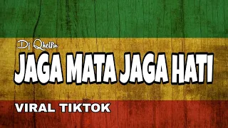 Download JAGA MATA JAGA HATI - DJ QHELFIN | REGGAE VERSION MP3