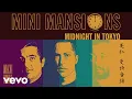 Download Lagu Mini Mansions - Midnight In Tokyo (Audio)