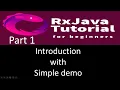 Introduction and basics using simple demo RxJava tutorial part 1