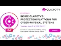 Inside Claroty s Protection Platform for Cyber-Physical Systems