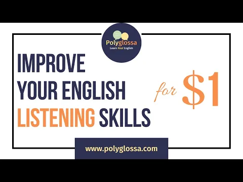 Improve Your English Listening Comprehension for $1