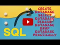 SQL How to create database select database rename database and drop database practically