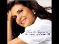 Guarda a Tua Fe - Aline Barros - Deus do Impossível