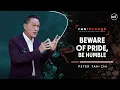 Download Lagu Beware of Pride, Be Humble | Peter Tan-Chi | Run Through