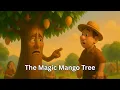 The Magic Mango Tree Kids Animated Story Kids s