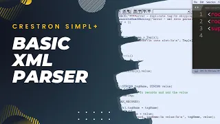 Build a Basic XML Parser in Crestron SIMPL