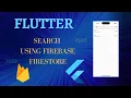 Flutter Searching With Firebase Firestore ListView Search Filter Data
