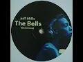 The Bells - Jeff Mills