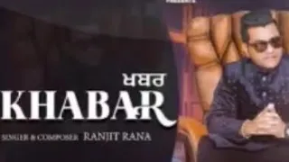 Khabar - Ranjit Rana | Latest Punjabi Songs | Live Version |