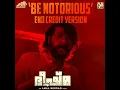 Be Notorious (End Credit Version) (From "Bheeshma Parvam")
