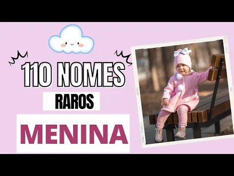 Download MP3 110 NOMES RAROS FEMININOS