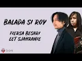 Download Lagu Balada Si Roy - Fiersa Besari, Eet Sjahranie (Lirik Lagu)