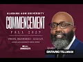 AAMU 2023 Fall Commencement Ceremony Representative Ontario Tillman speaker