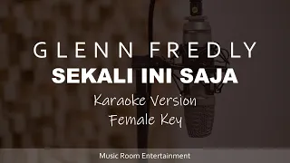 Download Glenn Fredly - Sekali ini saja (Female Key) Lagu Karaoke Dan Lirik MP3