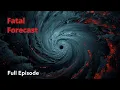 Hurricanes Are Growing More Powerful Fatal Forecast 106