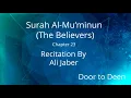 Download Lagu Surah Al-Mu'minun (The Believers) Ali Jaber  Quran Recitation