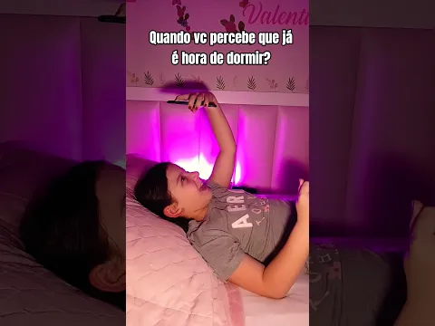 Quando é a hora de dormir!