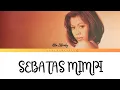 Download Lagu RITA EFFENDY – SEBATAS MIMPI [Lyrics]