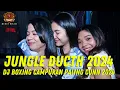 Download Lagu JUNGLE DUTCH 2024 $$$ DJ BOXING CAMPURAN PALING CUNN TERBARU 2024 $$$ Req: SLOTWIN68