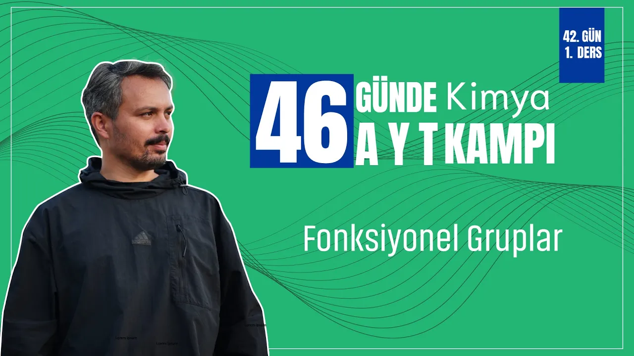 Fonksiyonel Gruplar | 42. Gün 1. Ders | 46 Günde AYT Kimya Kampı