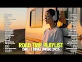 Chill Travel Music💕|| TikTok Trending English Songs - Healing Playlist | Chill Vibes English Songs