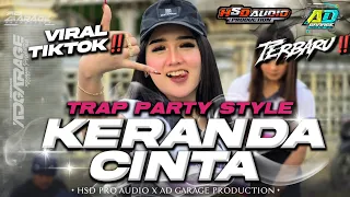 dj keranda cinta terbaru style trap party full bass ad garage production 