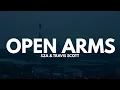 SZA & Travis Scott - Open Arms (Lyrics)