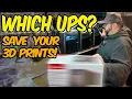 This UPS Saved my 3D Prints Which should you buy answered Vlog 13