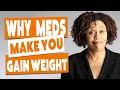 Why do you gain weight with antidepressants and mood stabilizers
