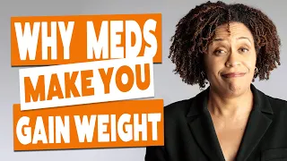 Why do you gain weight with antidepressants and mood stabilizers