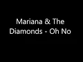 Mariana & The Diamonds - Oh No! [Audio]