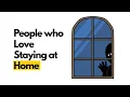 Download Lagu Psychology of People Who Love Staying at Home