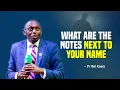 WHAT ARE THE NOTES NEXT TO YOUR NAME - Pr Rei Kesis