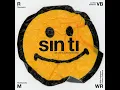 Sin Ti (feat. La Vida Bohème) - Rawayana, Willy Rodríguez & McKlopedia