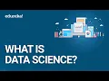 What Is Data Science Data Science Course - Data Science Tutorial For Beginners Edureka