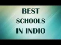 Schools around Indio United States