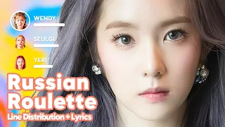 Download Red Velvet - Russian Roulette (Line Distribution + Lyrics Karaoke) PATREON REQUESTED MP3