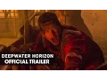 Video di Deepwater Horizon (2016) Official Movie Trailer – ‘Heroes’