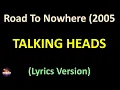 Talking Heads - Road To Nowhere (2005 Remaster) (Lyrics version)