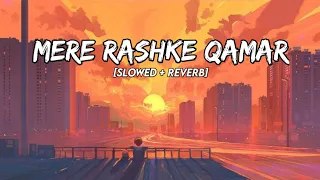mere rashke qamar 
