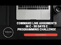 Command Line Arguments Day 29 - 30 days C Programming Challenge C Programming Tutorial Malayalam